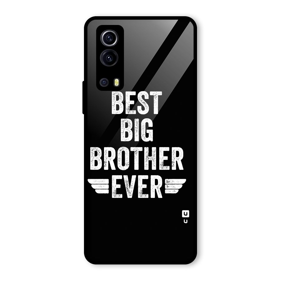 Best Big Brother Ever Glass Back Case for Vivo iQOO Z3
