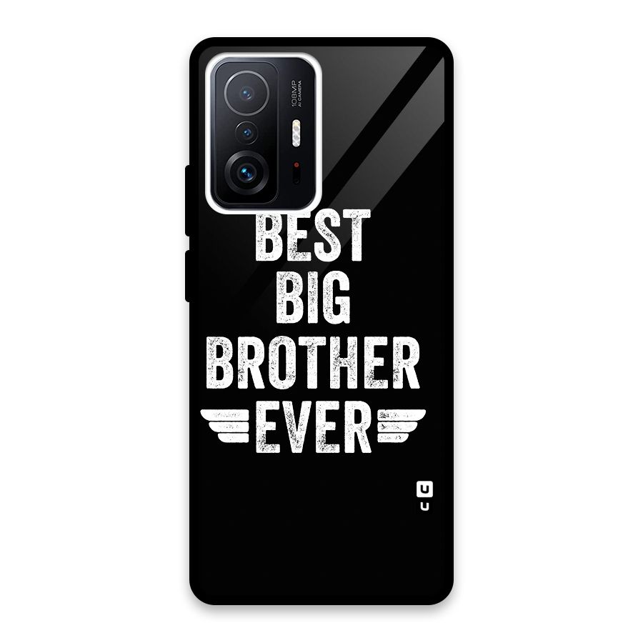 Best Big Brother Ever Glass Back Case for Xiaomi 11T Pro