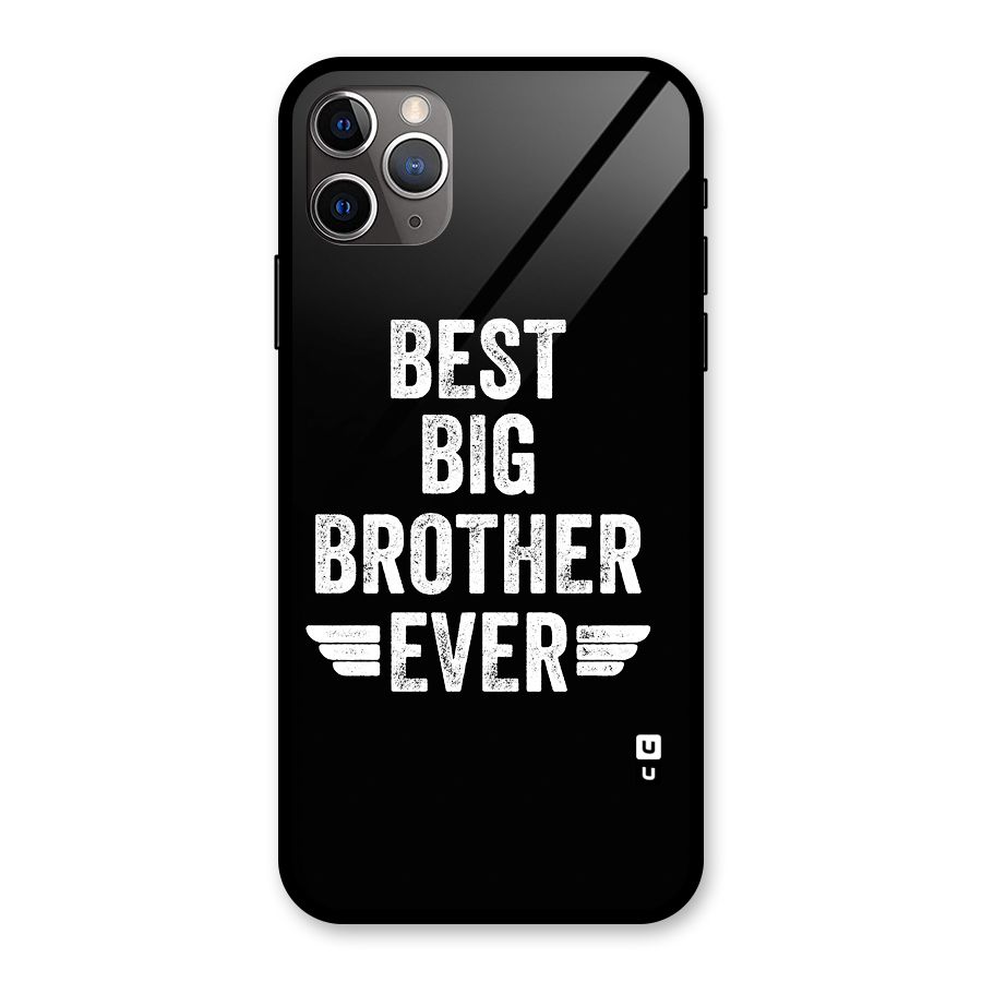 Best Big Brother Ever Glass Back Case for iPhone 11 Pro Max