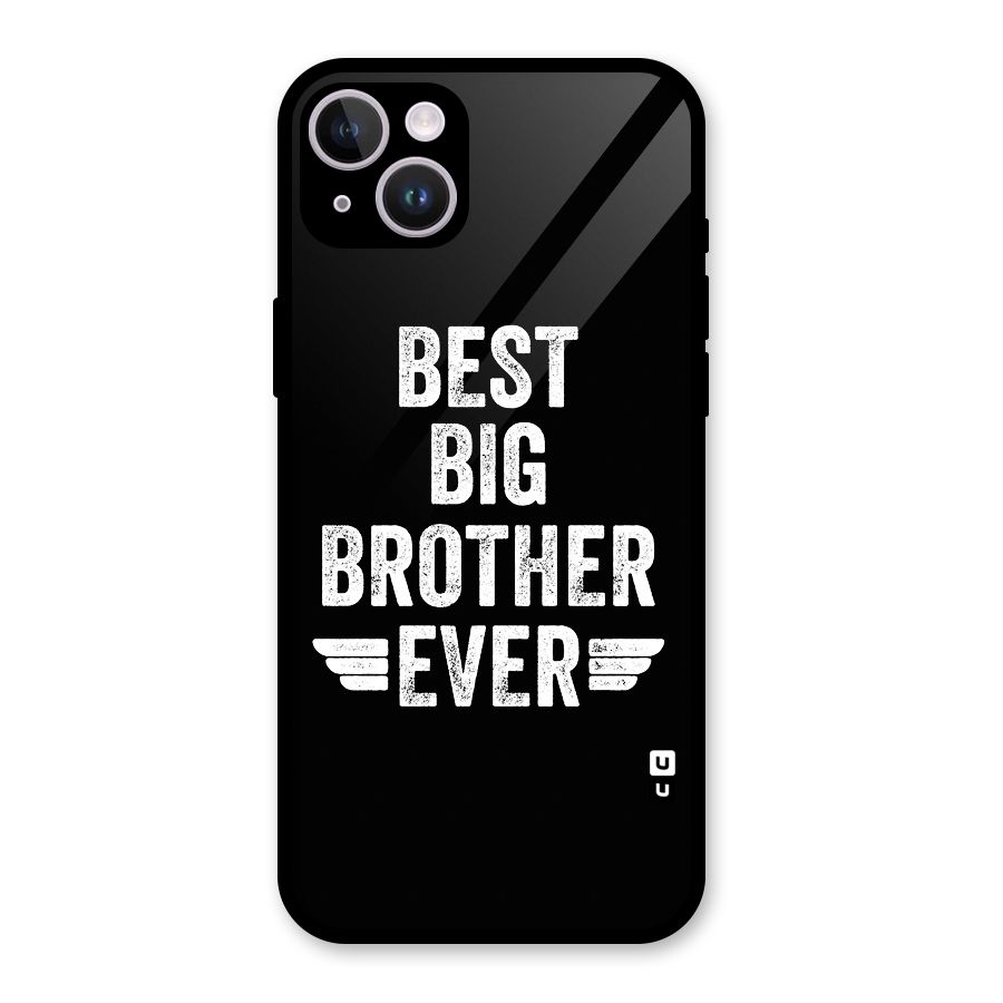 Best Big Brother Ever Glass Back Case for iPhone 14 Plus