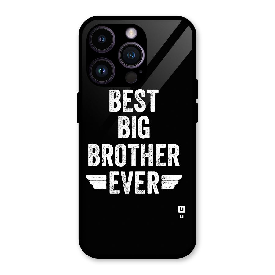 Best Big Brother Ever Glass Back Case for iPhone 14 Pro