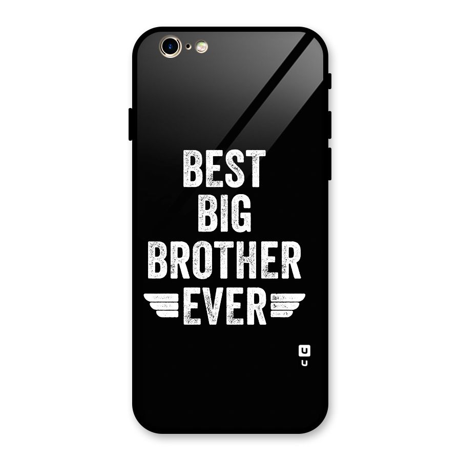 Best Big Brother Ever Glass Back Case for iPhone 6 6S