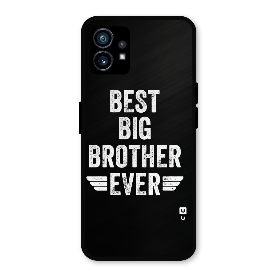 Best Big Brother Ever Metal Back Case for Nothing Phone 1