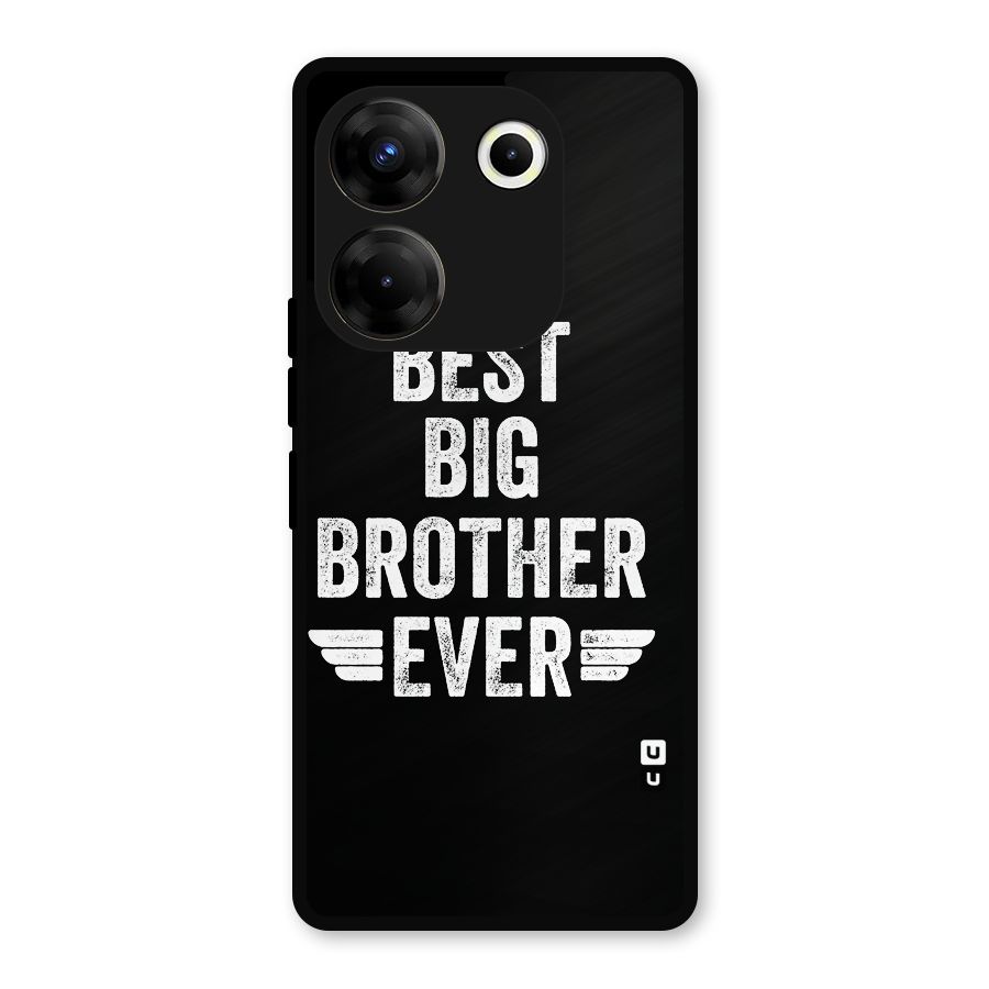 Best Big Brother Ever Metal Back Case for Tecno Camon 20 Pro