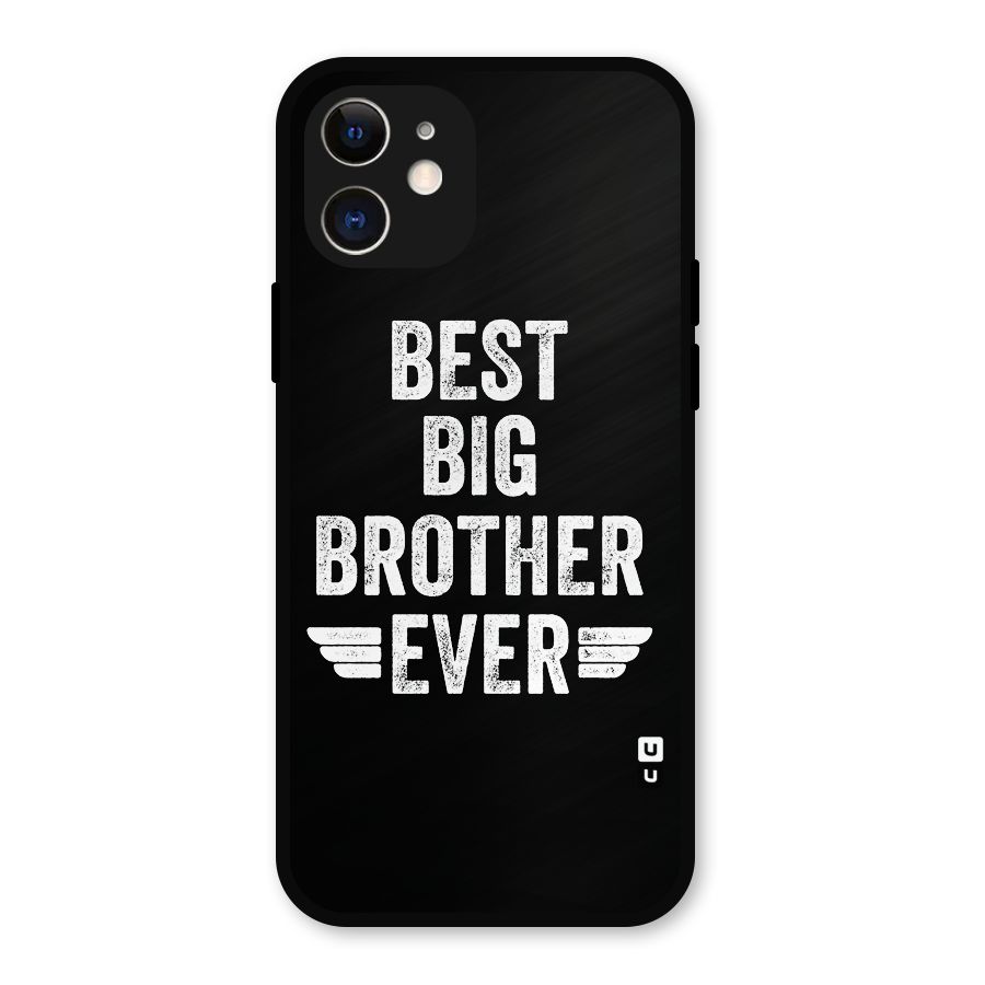 Best Big Brother Ever Metal Back Case for iPhone 12
