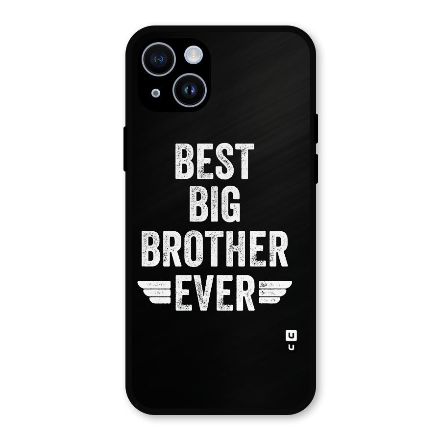 Best Big Brother Ever Metal Back Case for iPhone 14