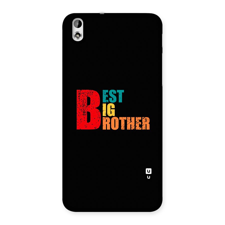Best Big Brother Back Case for Desire 816g