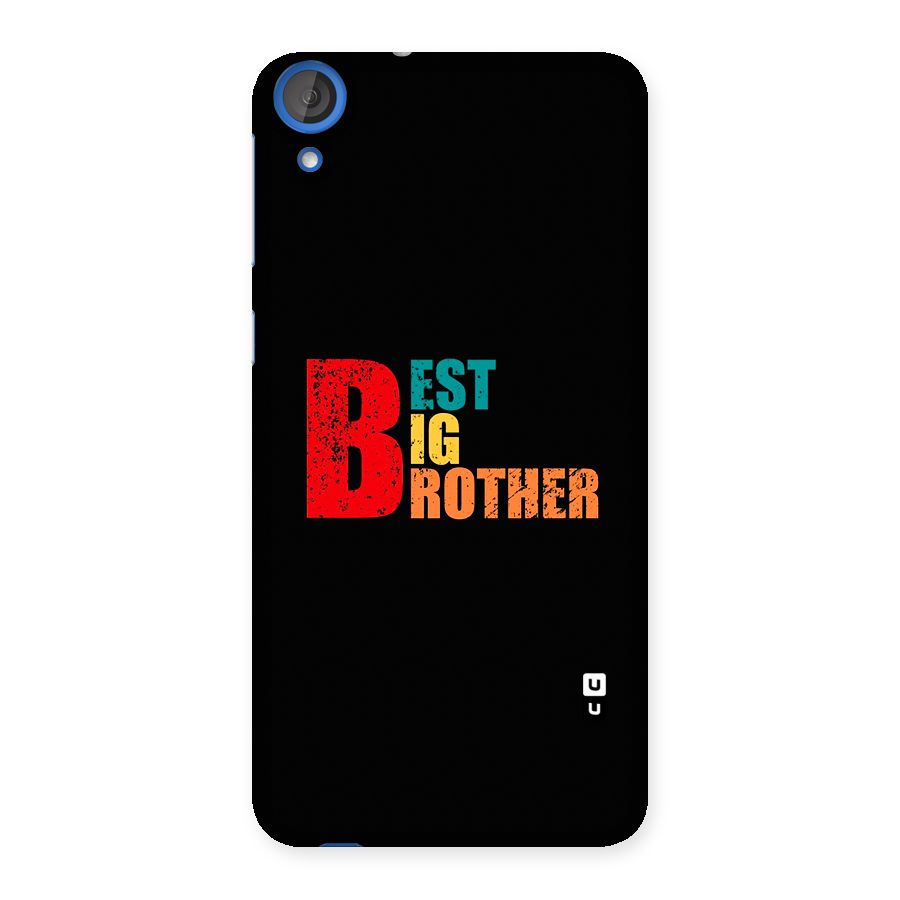 Best Big Brother Back Case for Desire 820