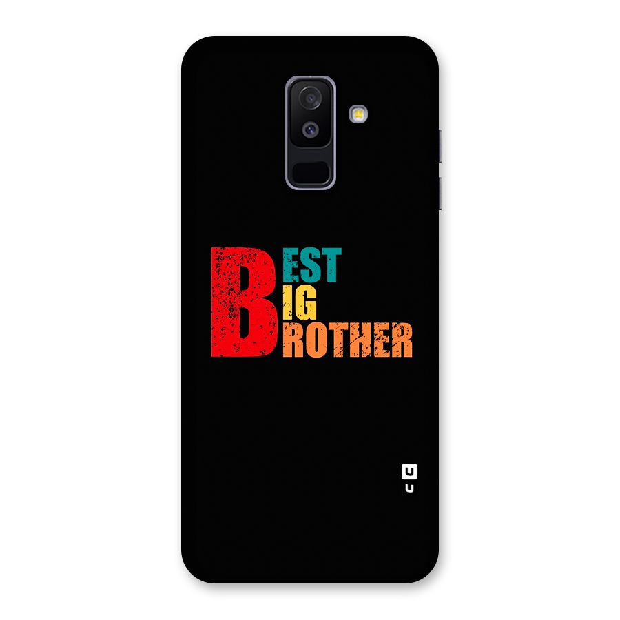 Best Big Brother Back Case for Galaxy A6 Plus