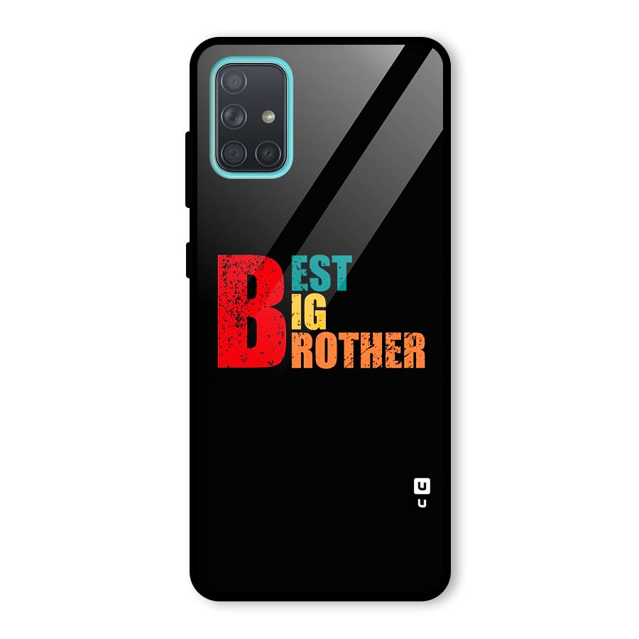 Best Big Brother Glass Back Case for Galaxy A71