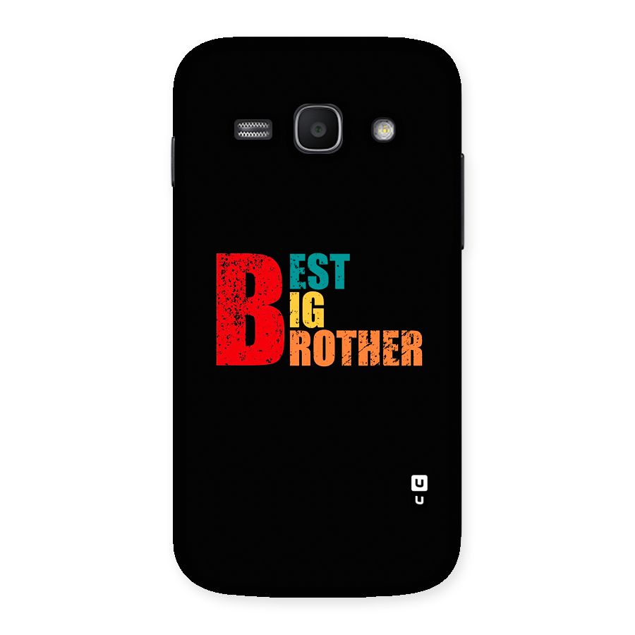 Best Big Brother Back Case for Galaxy Ace3