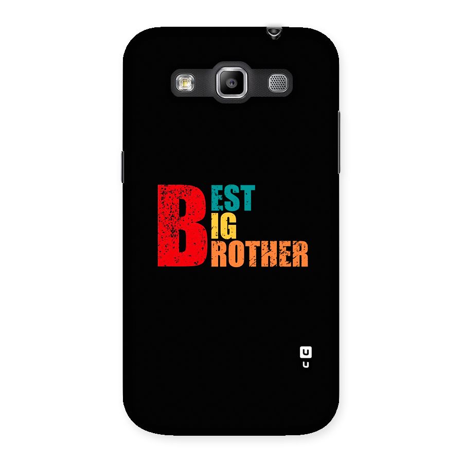 Best Big Brother Back Case for Galaxy Grand Quattro