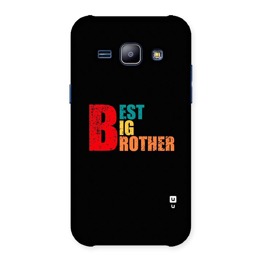 Best Big Brother Back Case for Galaxy J1