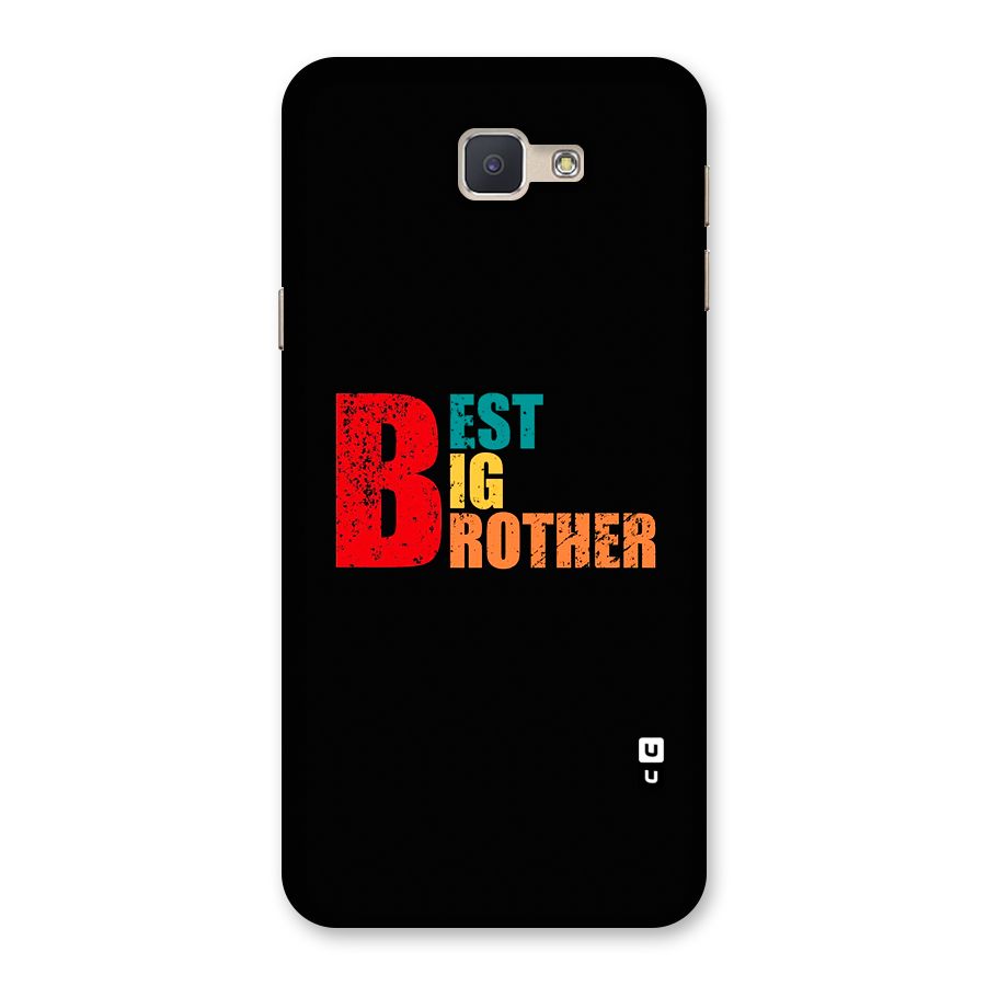 Best Big Brother Back Case for Galaxy J5 Prime