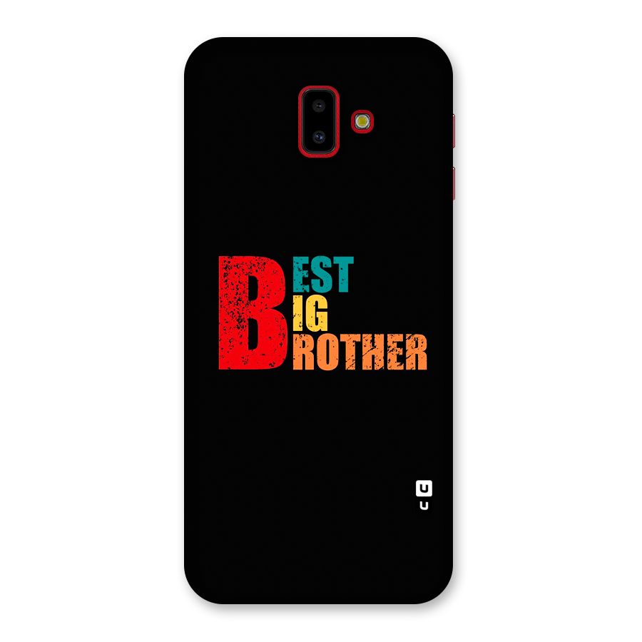 Best Big Brother Back Case for Galaxy J6 Plus