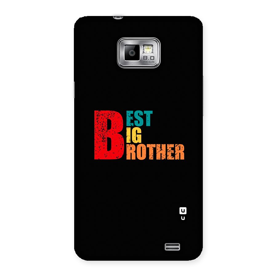 Best Big Brother Back Case for Galaxy S2