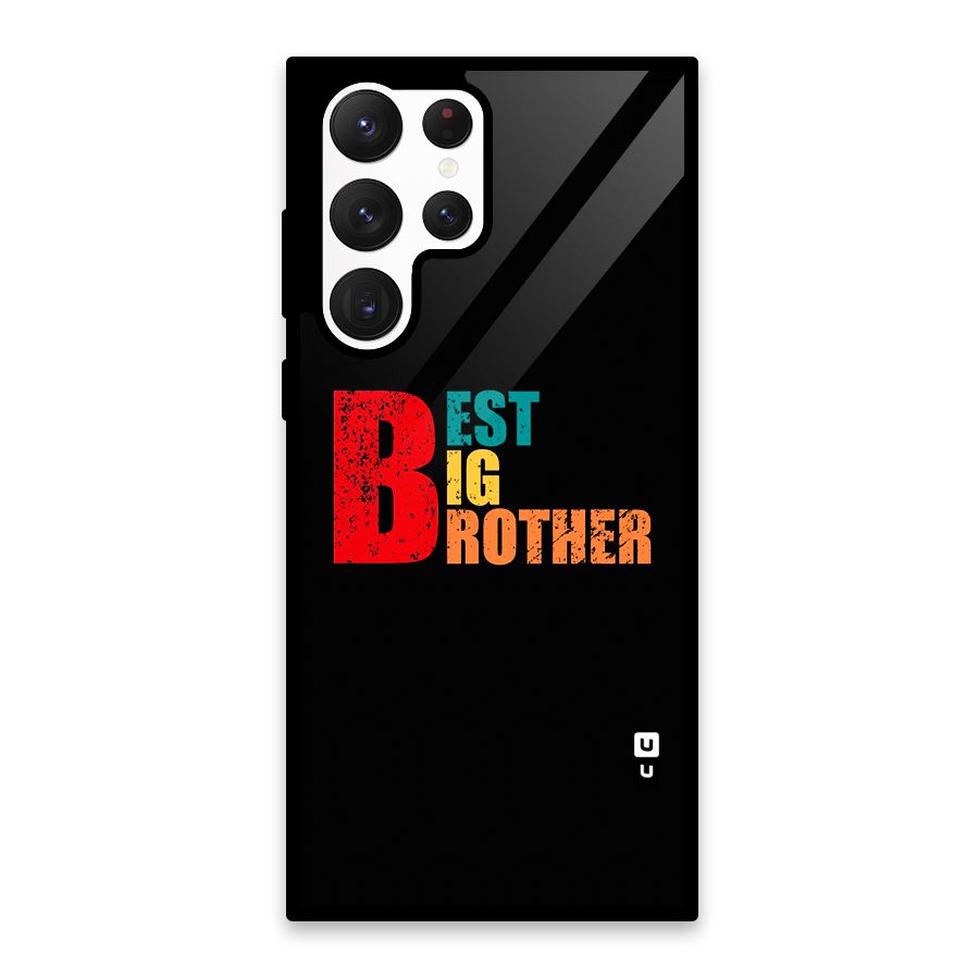 Best Big Brother Glass Back Case for Galaxy S22 Ultra 5G