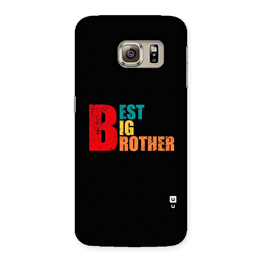 Best Big Brother Back Case for Galaxy S6 edge