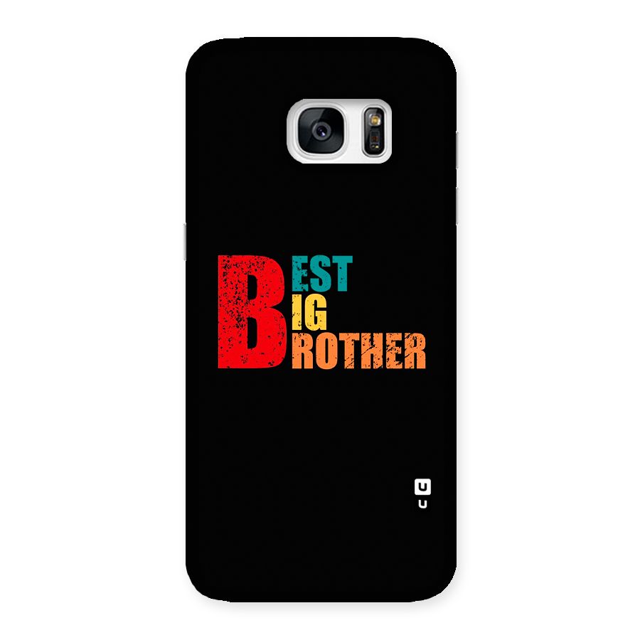 Best Big Brother Back Case for Galaxy S7 Edge