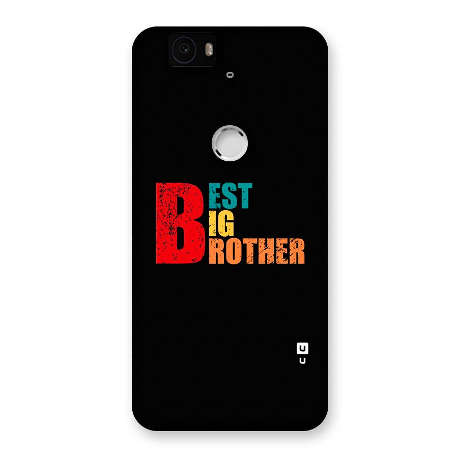 Best Big Brother Back Case for Google Nexus 6P