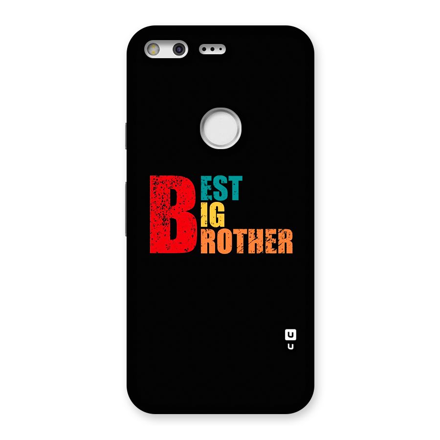 Best Big Brother Back Case for Google Pixel