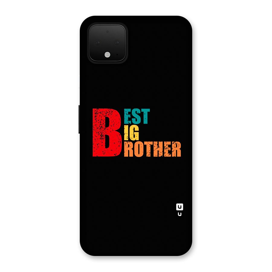 Best Big Brother Back Case for Google Pixel 4 XL
