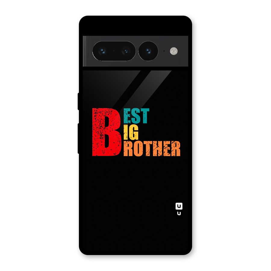 Best Big Brother Glass Back Case for Google Pixel 7 Pro