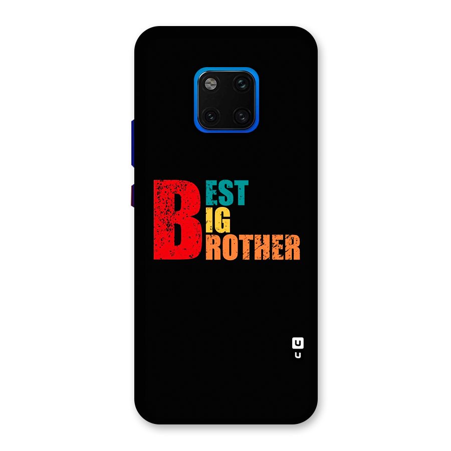 Best Big Brother Back Case for Huawei Mate 20 Pro