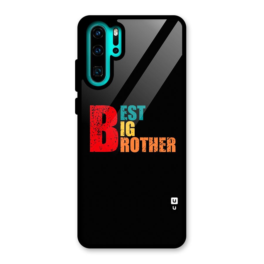 Best Big Brother Glass Back Case for Huawei P30 Pro