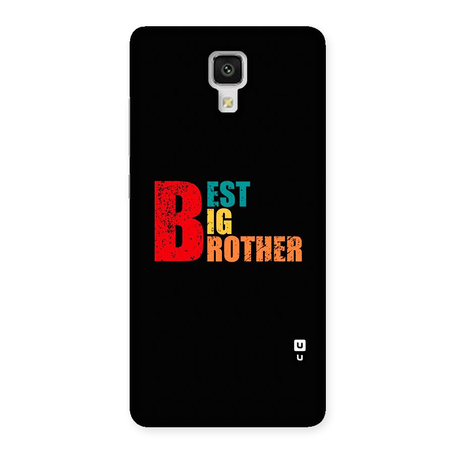Best Big Brother Back Case for Mi4
