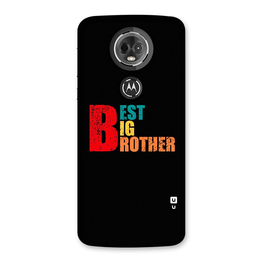 Best Big Brother Back Case for Moto E5 Plus