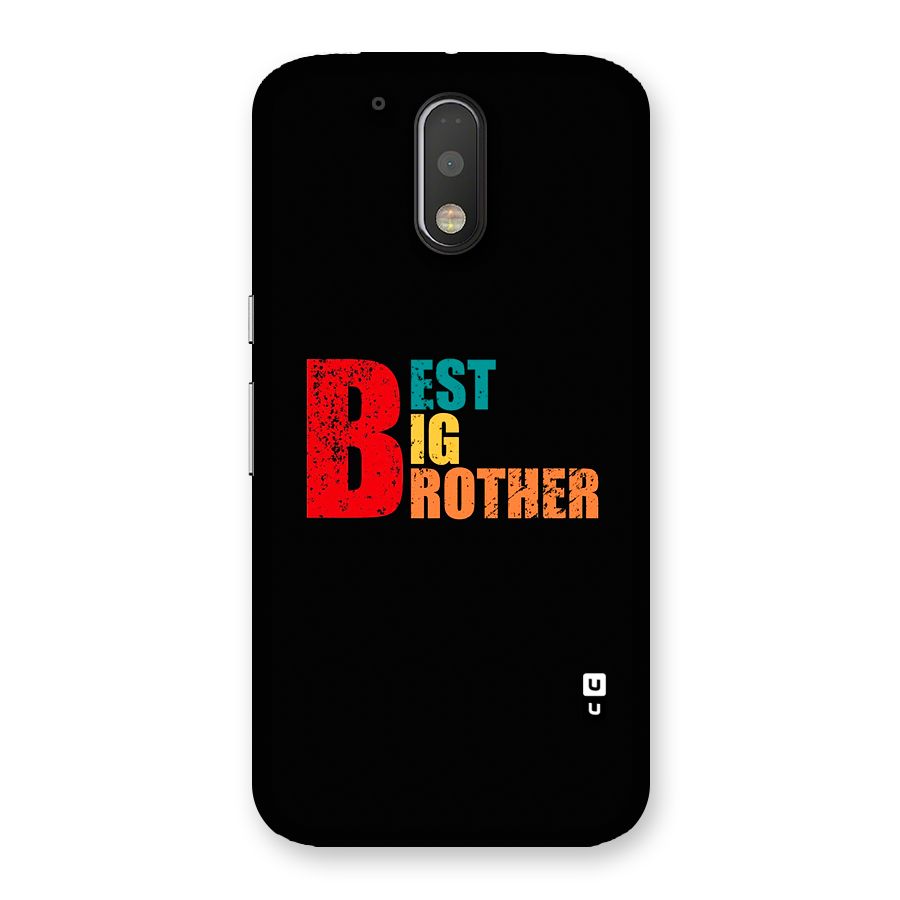 Best Big Brother Back Case for Moto G4 Plus