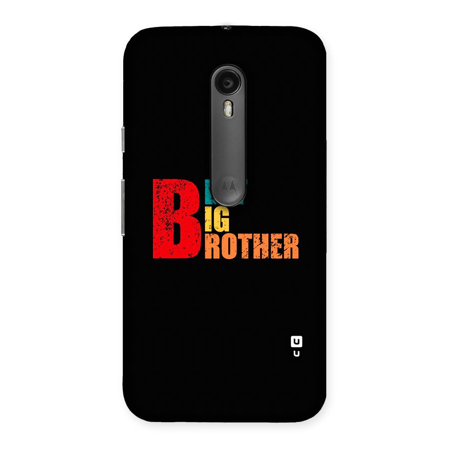 Best Big Brother Back Case for Moto G Turbo