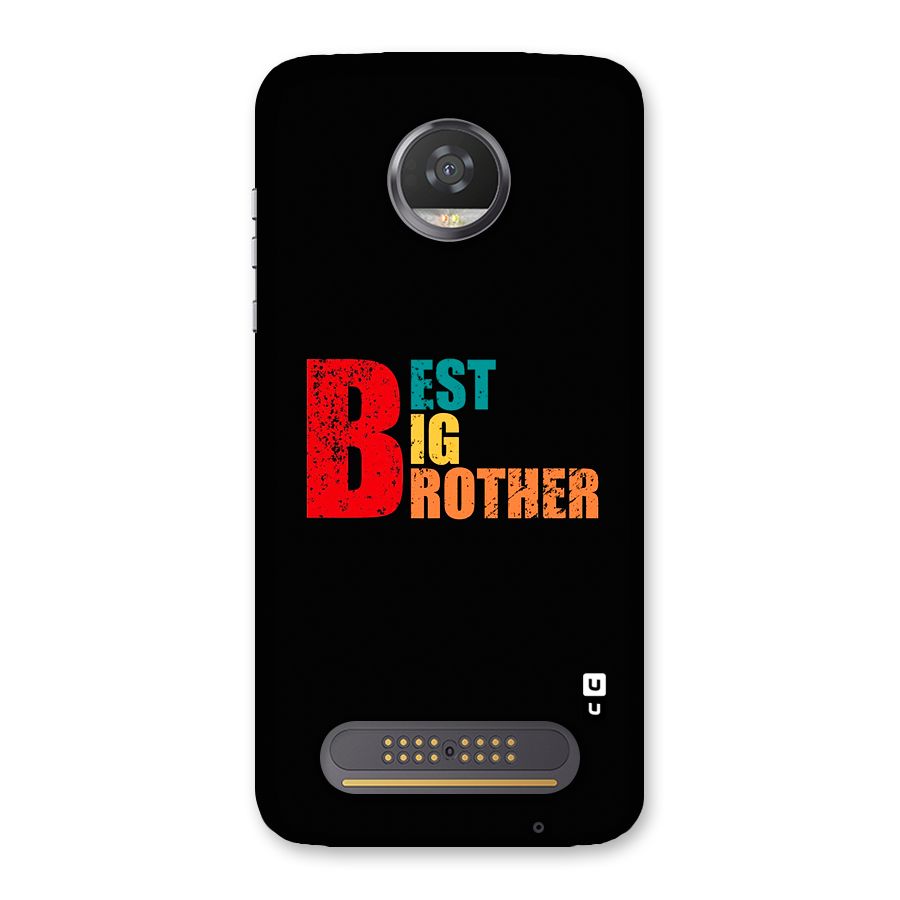 Best Big Brother Back Case for Moto Z2 Play