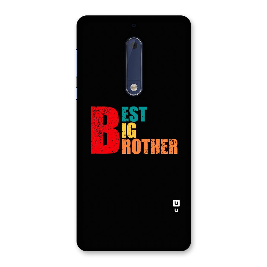 Best Big Brother Back Case for Nokia 5