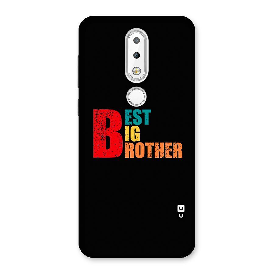 Best Big Brother Back Case for Nokia 6.1 Plus