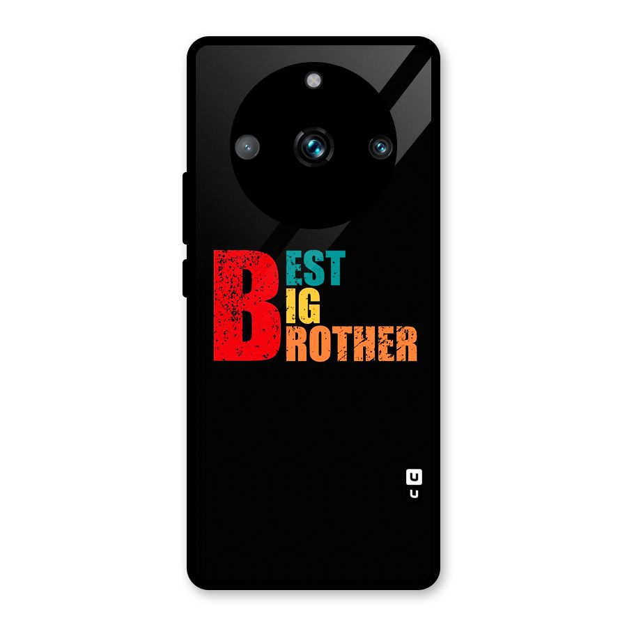 Best Big Brother Glass Back Case for Realme 11 Pro Plus