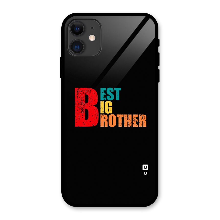 Best Big Brother Glass Back Case for iPhone 11