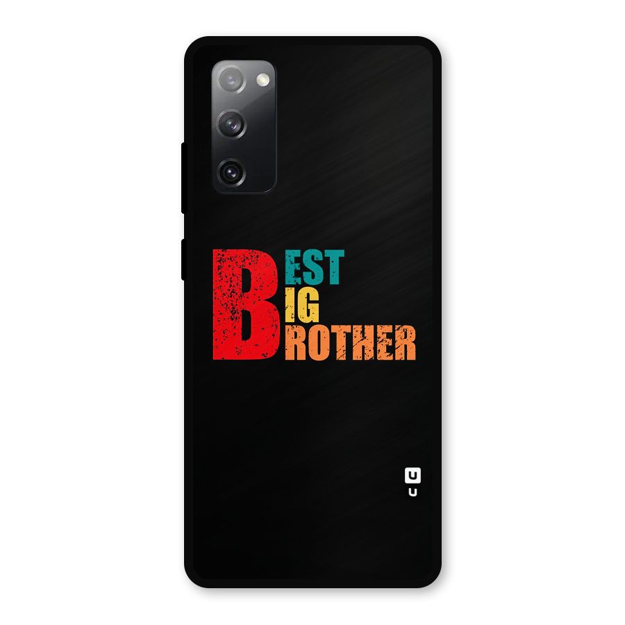 Best Big Brother Metal Back Case for Galaxy S20 FE 5G