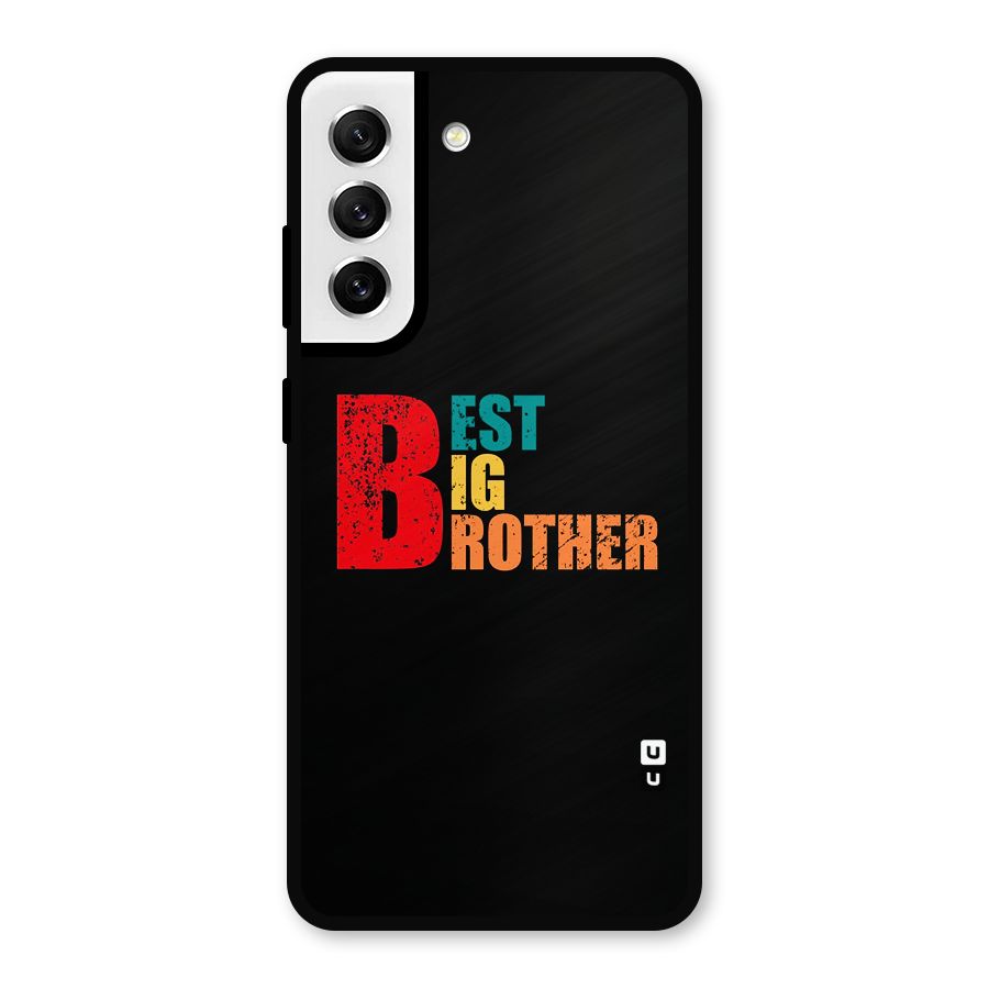 Best Big Brother Metal Back Case for Galaxy S21 FE 5G