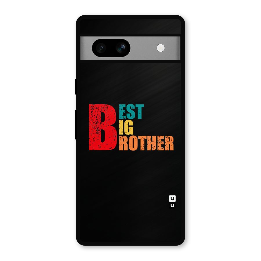 Best Big Brother Metal Back Case for Google Pixel 7a
