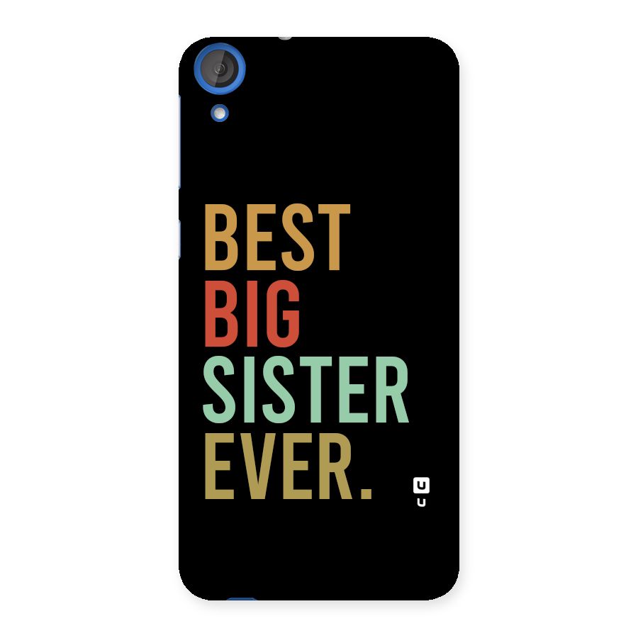 Best Big Sister Ever Back Case for Desire 820