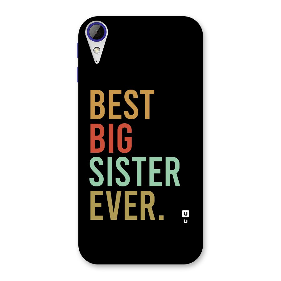 Best Big Sister Ever Back Case for Desire 830
