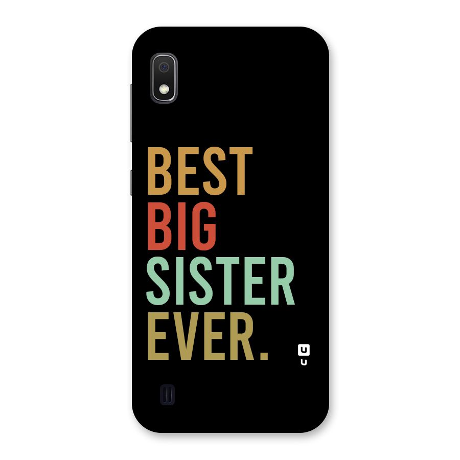 Best Big Sister Ever Back Case for Galaxy A10