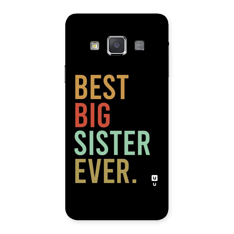 Best Big Sister Ever Back Case for Galaxy A3