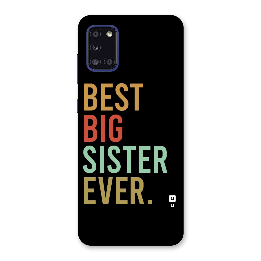 Best Big Sister Ever Back Case for Galaxy A31