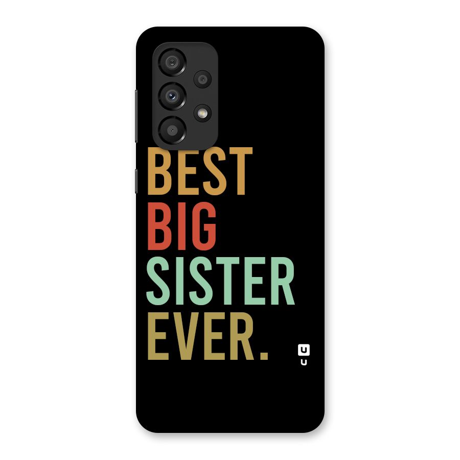 Best Big Sister Ever Glass Back Case for Galaxy A33 5G