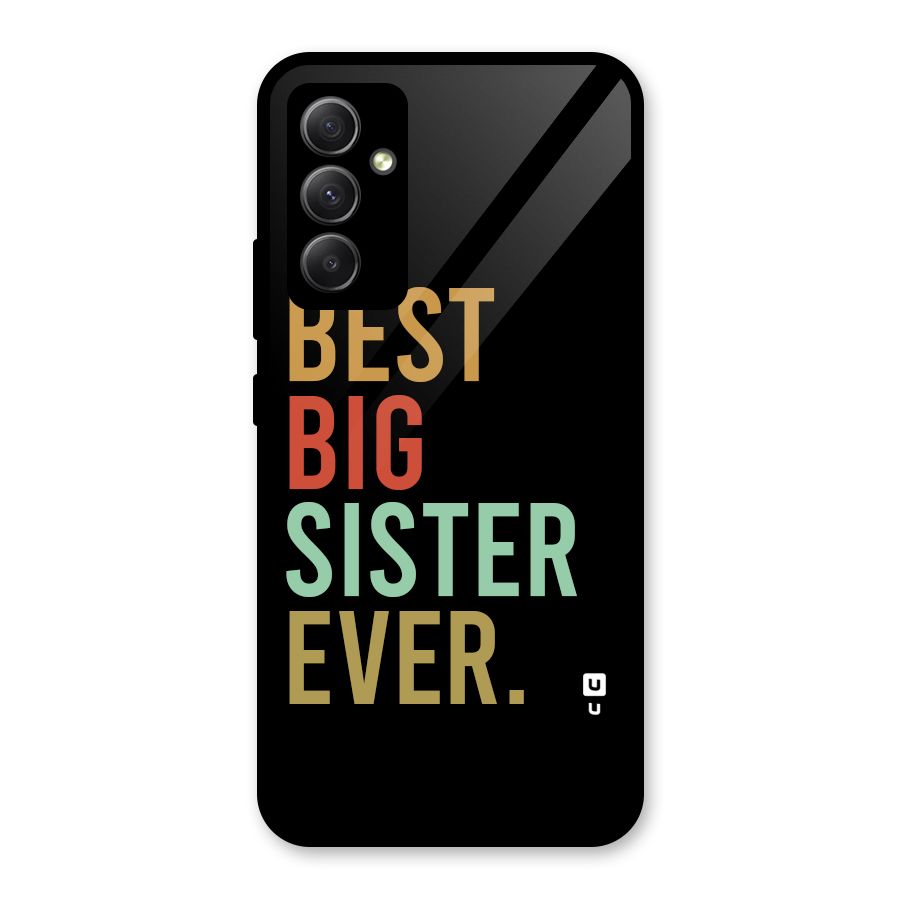 Best Big Sister Ever Glass Back Case for Galaxy A34