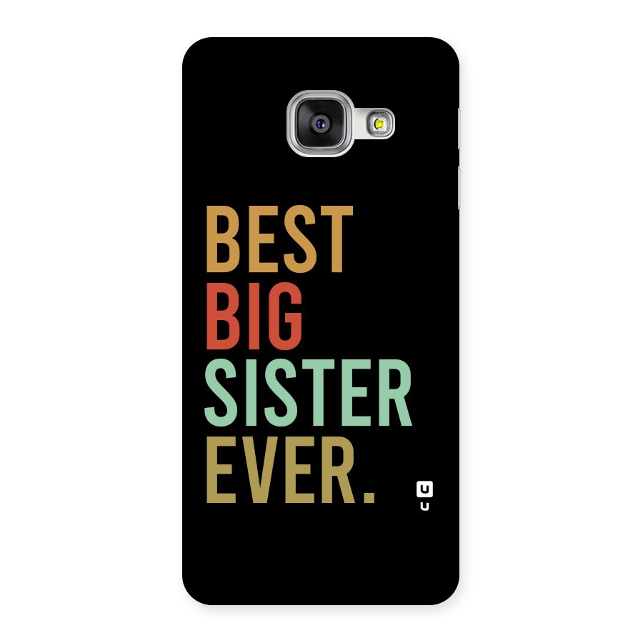 Best Big Sister Ever Back Case for Galaxy A3 (2016)