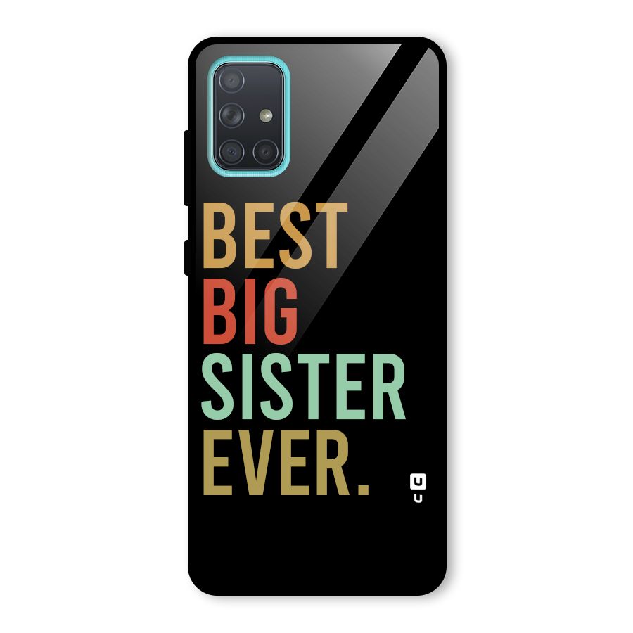 Best Big Sister Ever Glass Back Case for Galaxy A71